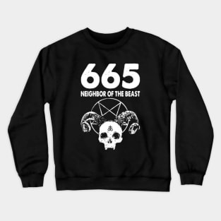 665 Neighbor of the Beast 666 Crewneck Sweatshirt